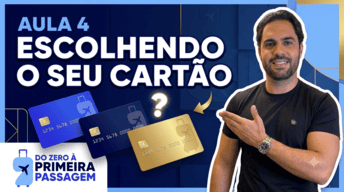 Aula 4: Escolhendo o seu cartão